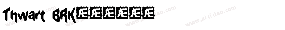 Thwart BRK字体转换